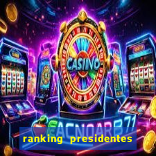 ranking presidentes do brasil