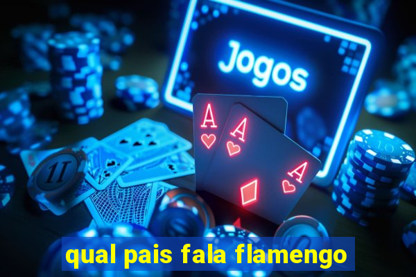 qual pais fala flamengo