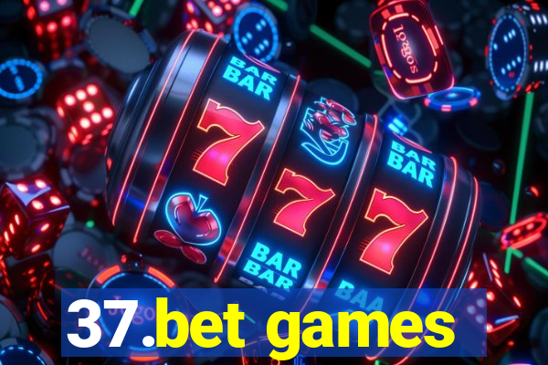 37.bet games