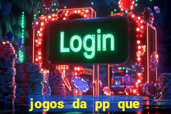 jogos da pp que pagam bem