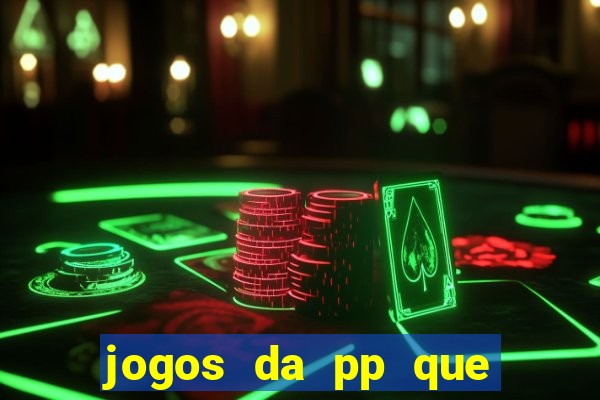 jogos da pp que pagam bem