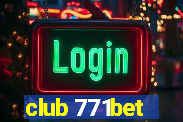 club 771bet