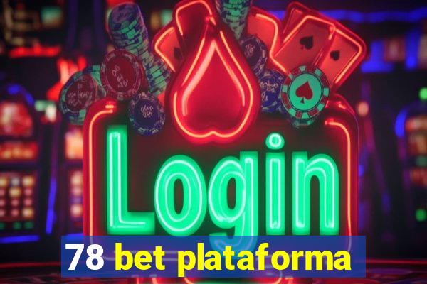 78 bet plataforma