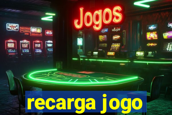 recarga jogo