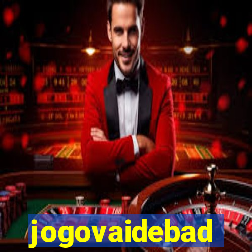 jogovaidebad