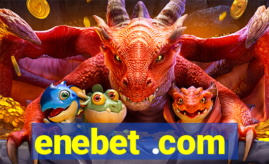 enebet .com