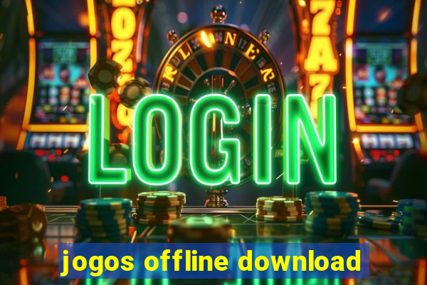 jogos offline download