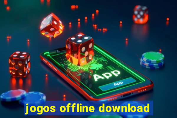 jogos offline download