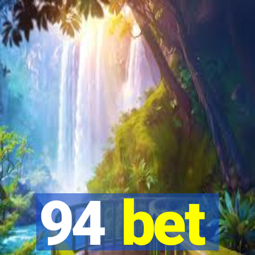 94 bet