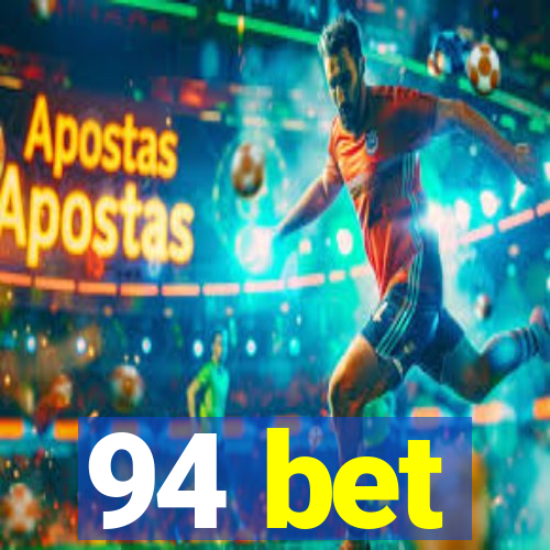 94 bet