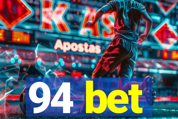 94 bet