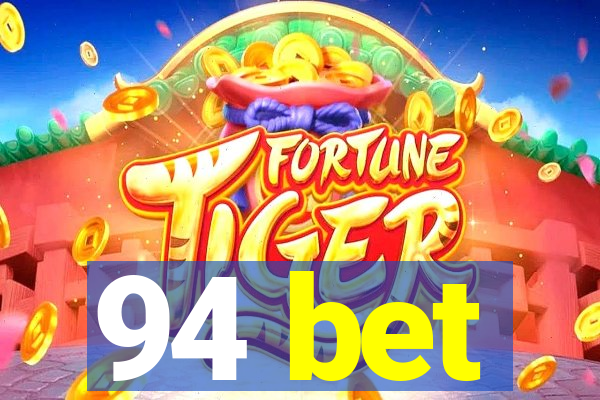 94 bet