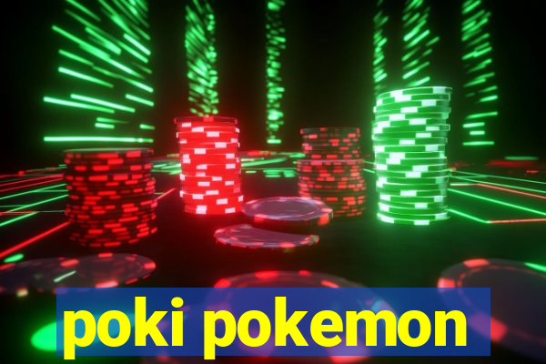 poki pokemon