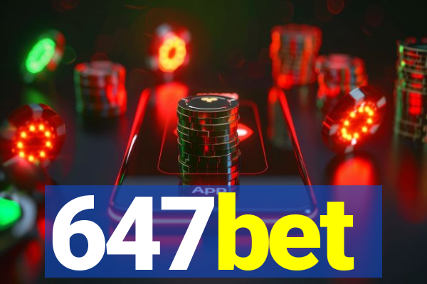 647bet