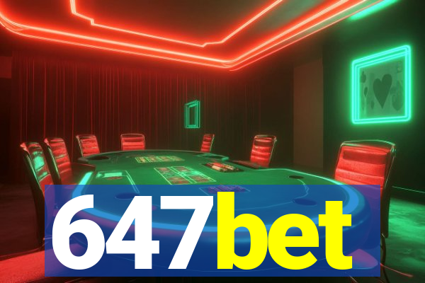 647bet