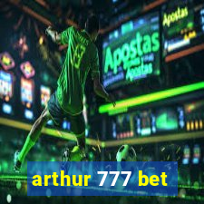 arthur 777 bet