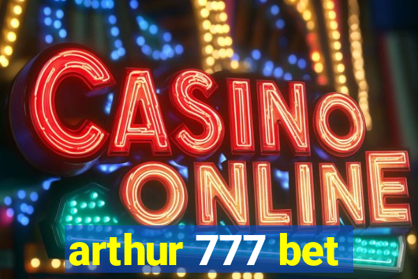 arthur 777 bet