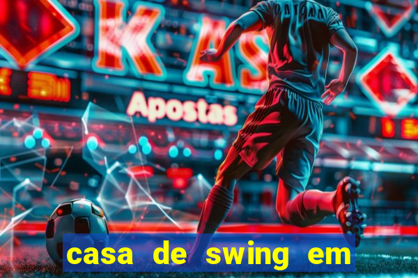 casa de swing em porto seguro