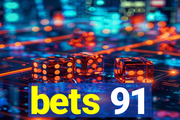 bets 91