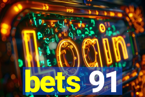 bets 91