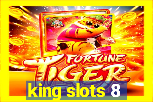 king slots 8