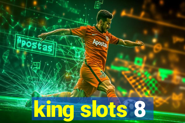 king slots 8