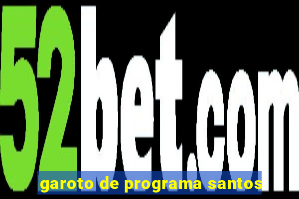 garoto de programa santos