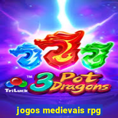 jogos medievais rpg