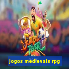 jogos medievais rpg