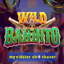 myvidster str8 chaser