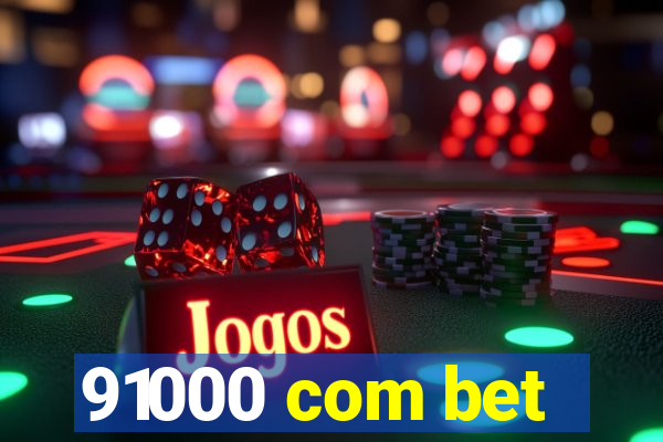 91000 com bet