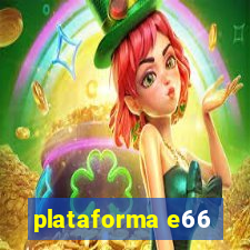 plataforma e66