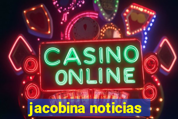 jacobina noticias