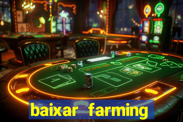 baixar farming simulator 18 dinheiro infinito