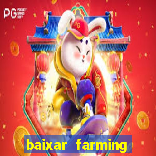 baixar farming simulator 18 dinheiro infinito