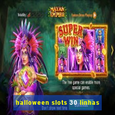 halloween slots 30 linhas