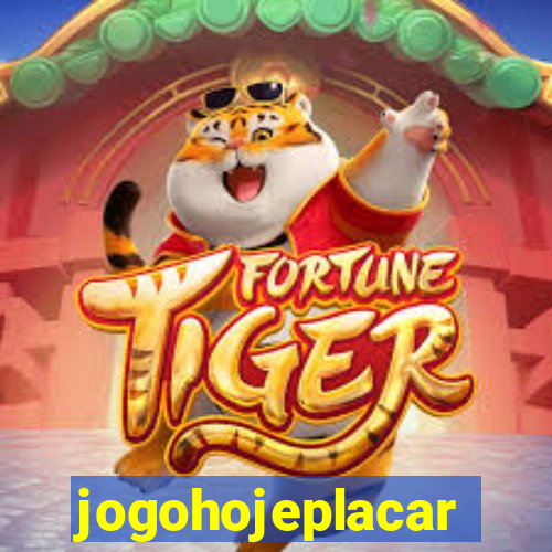 jogohojeplacar