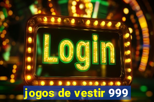 jogos de vestir 999