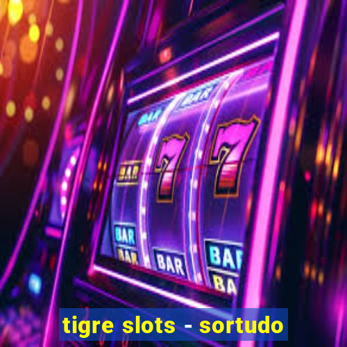 tigre slots - sortudo