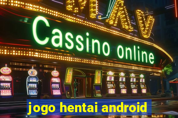 jogo hentai android