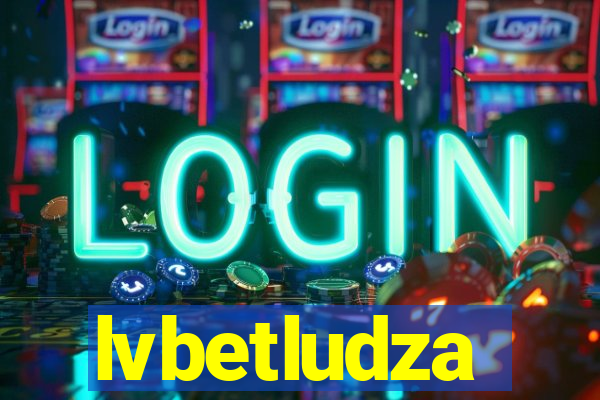 lvbetludza