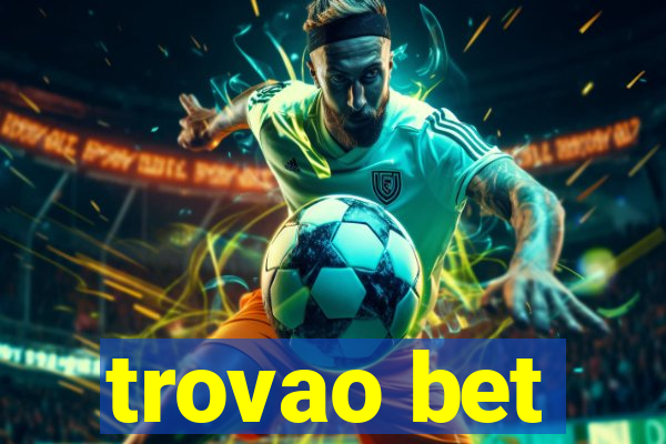 trovao bet