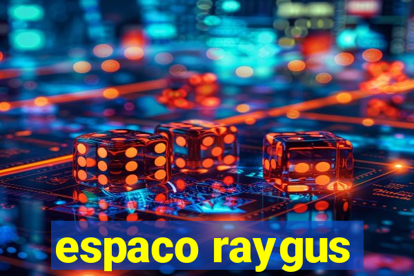 espaco raygus