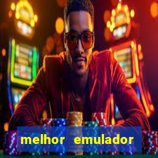 melhor emulador para pc fraco