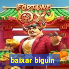 baixar biguin