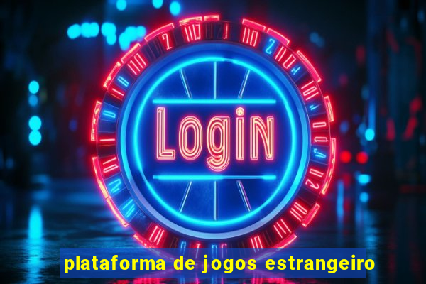 plataforma de jogos estrangeiro