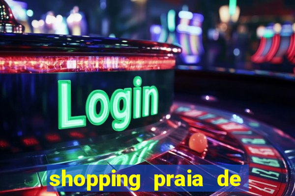 shopping praia de belas cinema