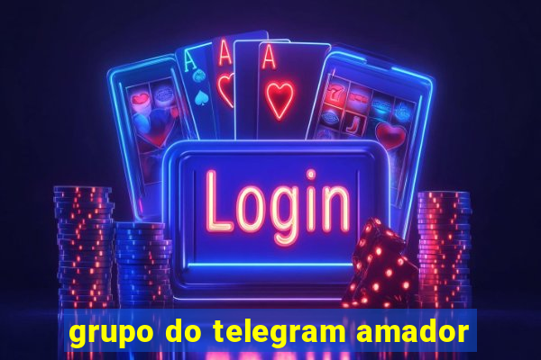 grupo do telegram amador