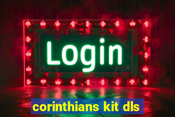 corinthians kit dls