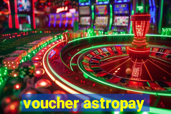 voucher astropay